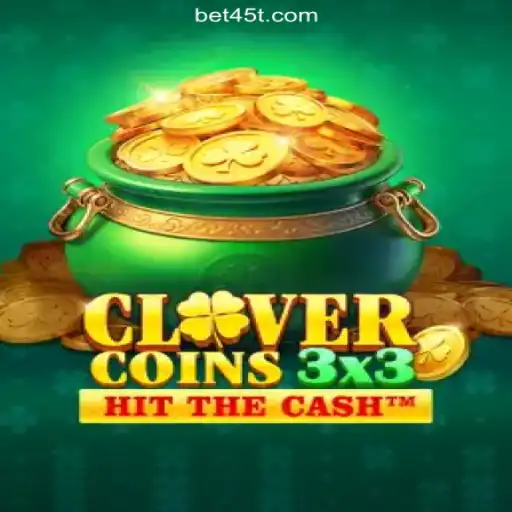 Discover the Excitement of Clovercoin3x3 on 45T.COM platform-Oficial Slots Brasil #1